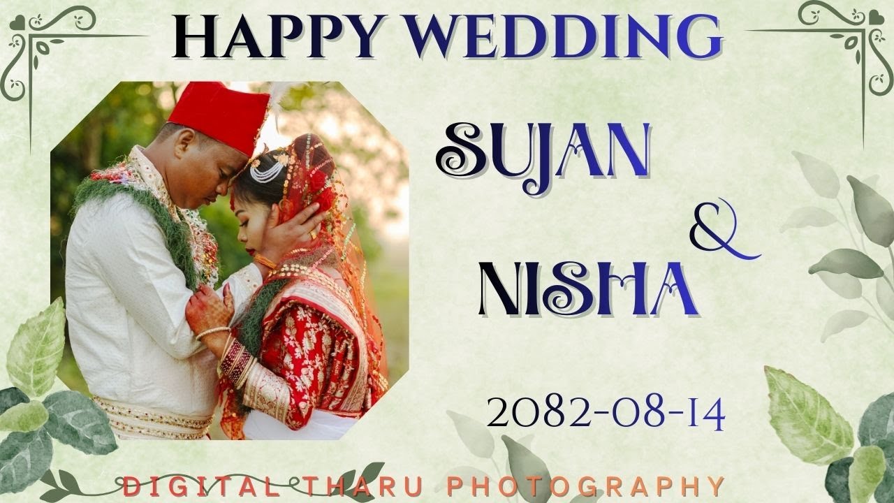 Sujan Weds Nisha || Digital Tharu Weddings