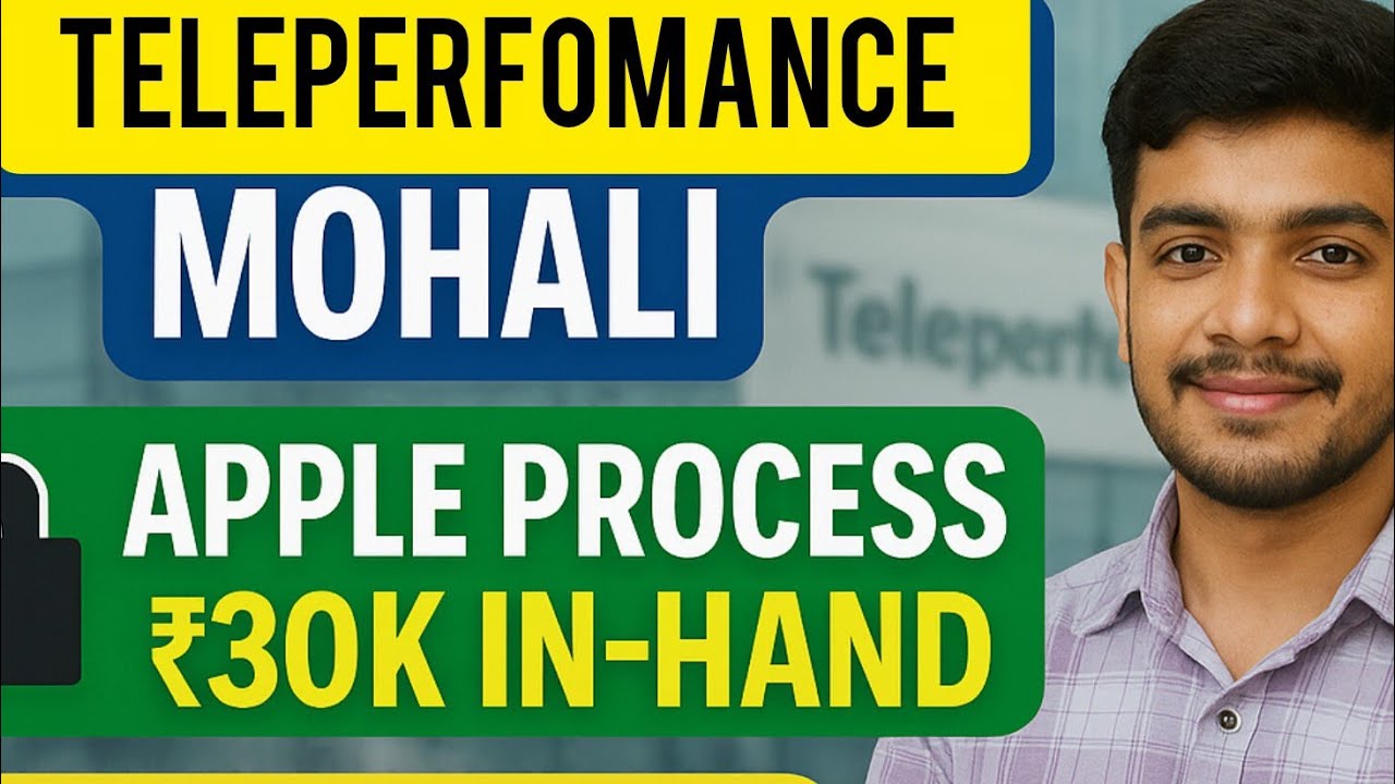 Apple Process Salary upto 30k Teleperfomance Mohali, Chandigarh All interview Details and job update