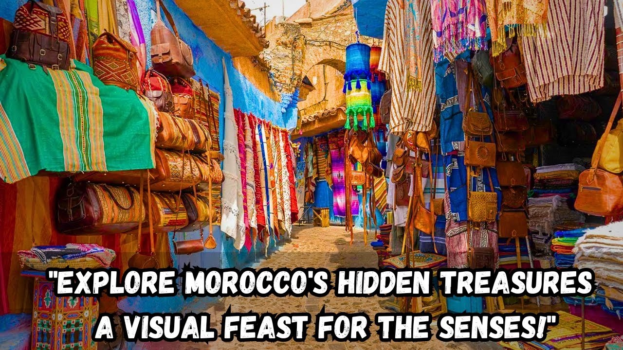 Morocco Revealed: Culture - Colors, and Contrasts