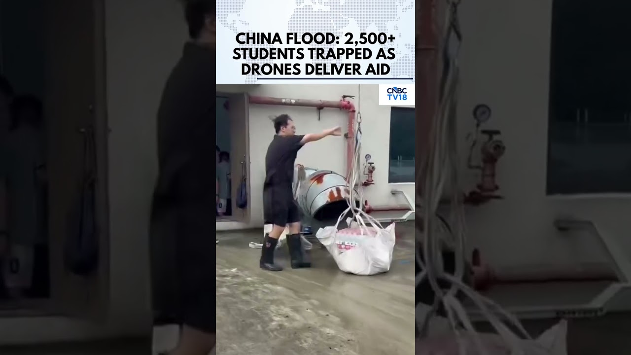 China Flood Horror: 2,500+ Students & Teachers Trapped as Drones Deliver Emergency Supplies | N18G