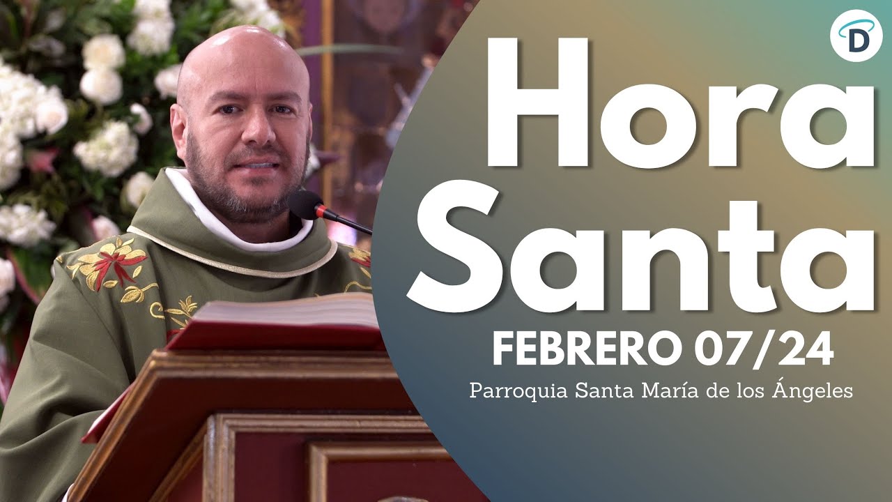 Hora Santa / Febrero 07 - El Buen Dios #evangelio #jesus #dios  #horasanta #amor #PadreFreddy