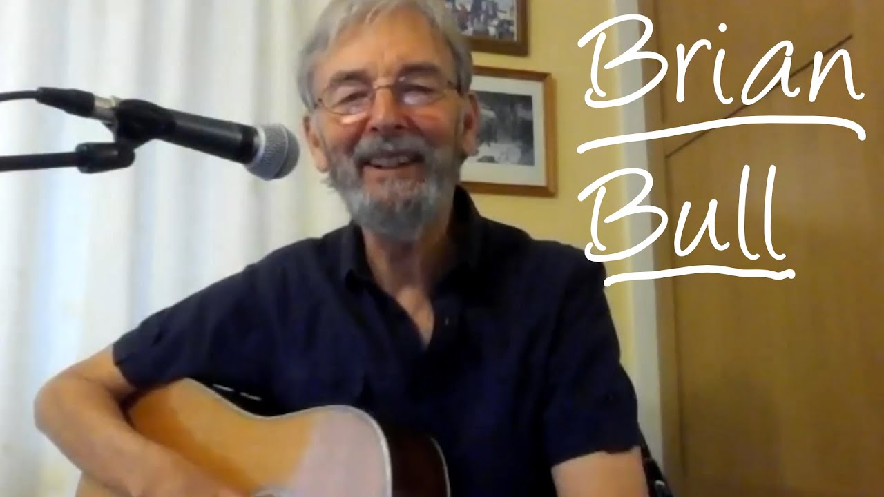Northwich (Virtual) Folk Club - Brian Bull   4th June 2021