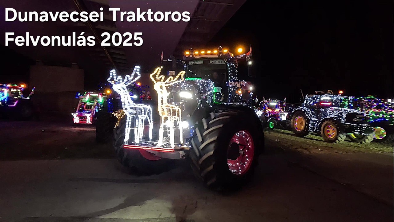 III. Dunavecsei traktoros felvonulás 2025 + díszítés 🎄 VLOG 🚜
