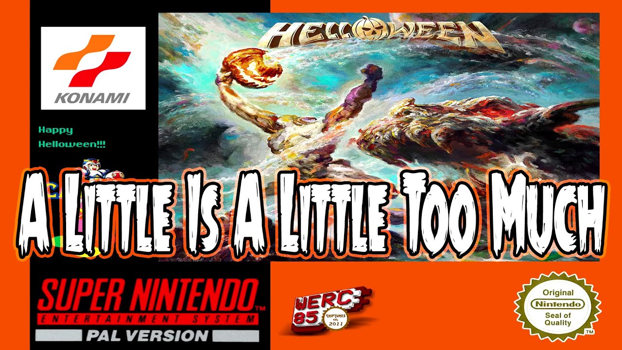 A Little Is A Little Too Much 16-bit HELLOWEEN SNES Cover (NO CONSOLE LIMITATIONS) werc85