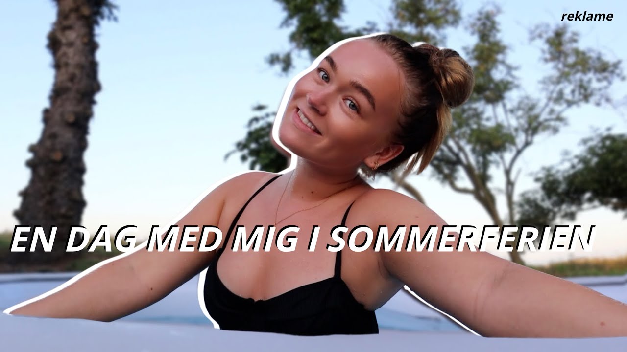 EN DAG MED MIG I SOMMERFERIEN!