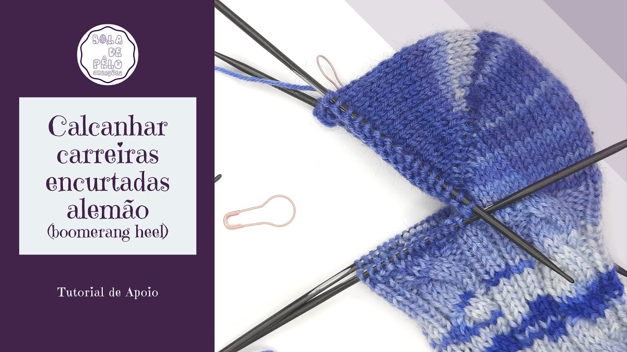 CALCANHAR de carreiras encurtadas ALEMÃO (estilo original) - boomerang heel - GERMAN short rows heel