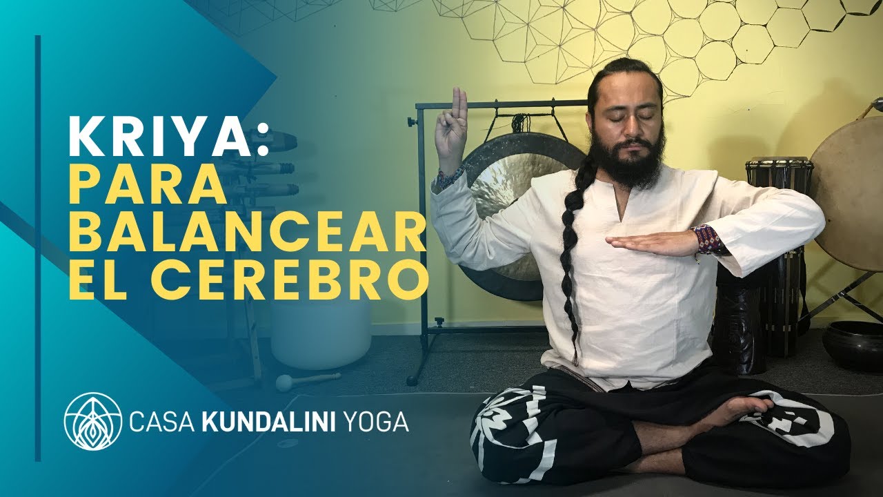 Kriya para Balancear el Cerebro
