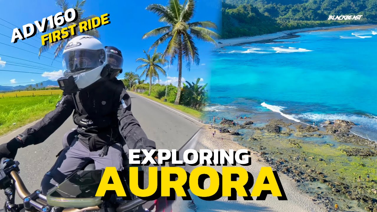 Exploring the BEST of AURORA PROVINCE | ADV160 FIRST LONG RIDE