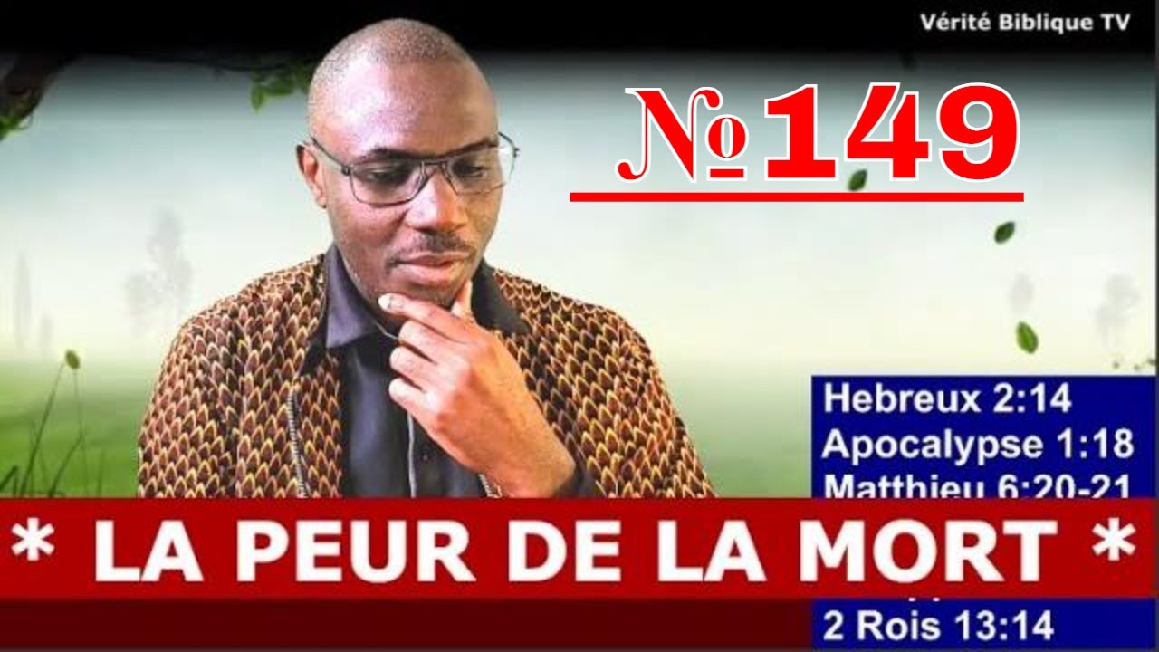 LA PEUR DE LA MORT - LA VERITE SUR LA MORT - @Vidéo №149