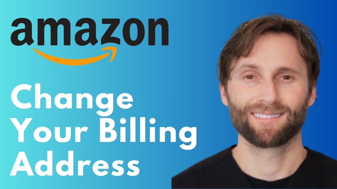 How to Change Billing Address on Amazon [Full Guide]