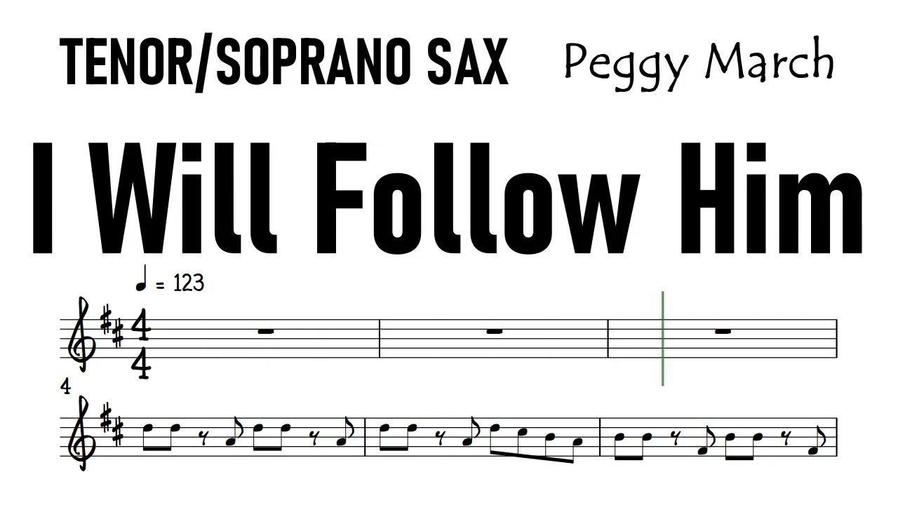 I Will Follow Him Tenor Soprano Sax Sheet Backing Track Partitura Peggy March I Sister Act