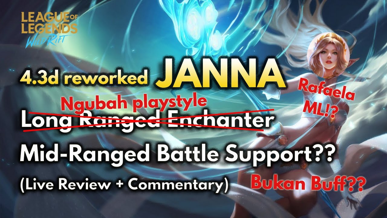Janna Rework Ngubah Playstylenya Jadi Battle Support!? Nerf/Buff? Review - Wild Rift 4.3d