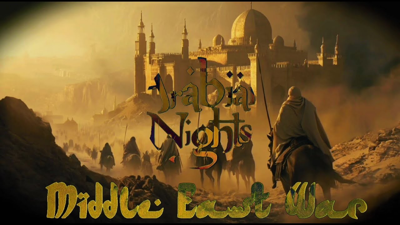 Arabic Eastern Music {Middle East War}/Arabian Music🎵