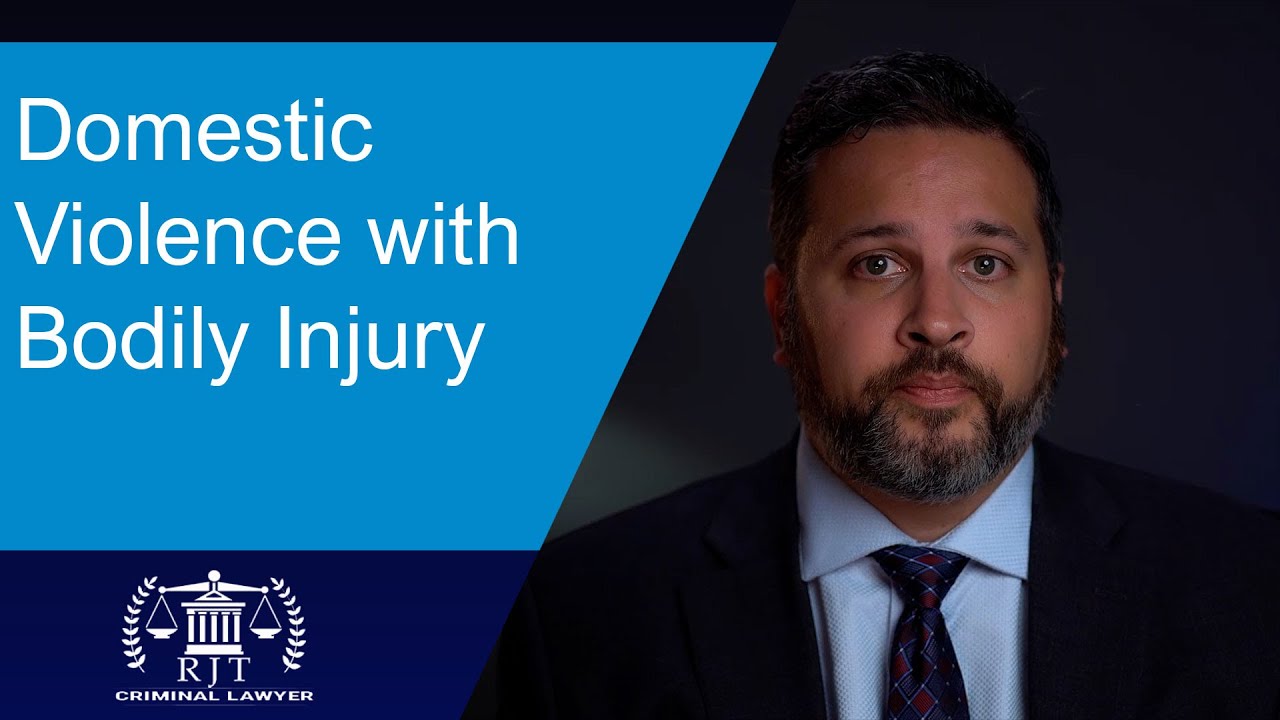 Domestic Violence with Bodily Injury | RJT Criminal Lawyer San Diego