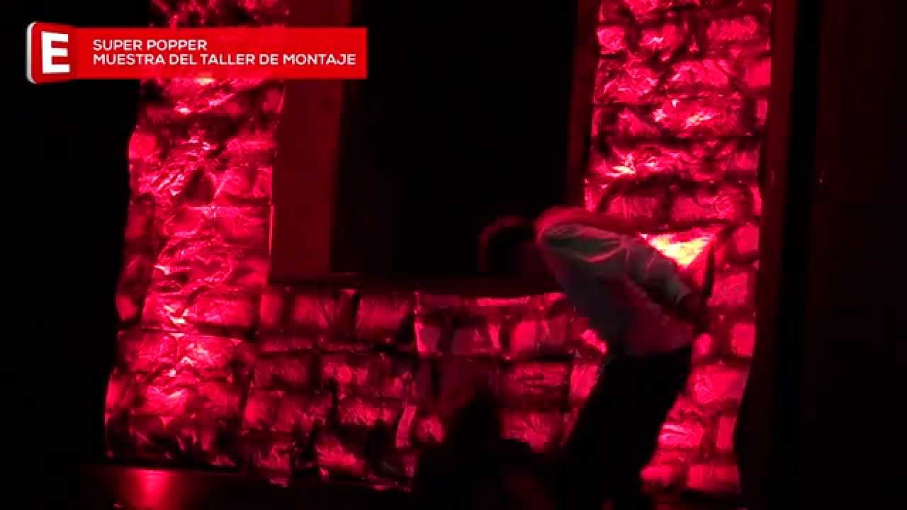 Super Popper - Muestra del taller de Montaje - Escuela de Actuaci&oacute;n Ensamble