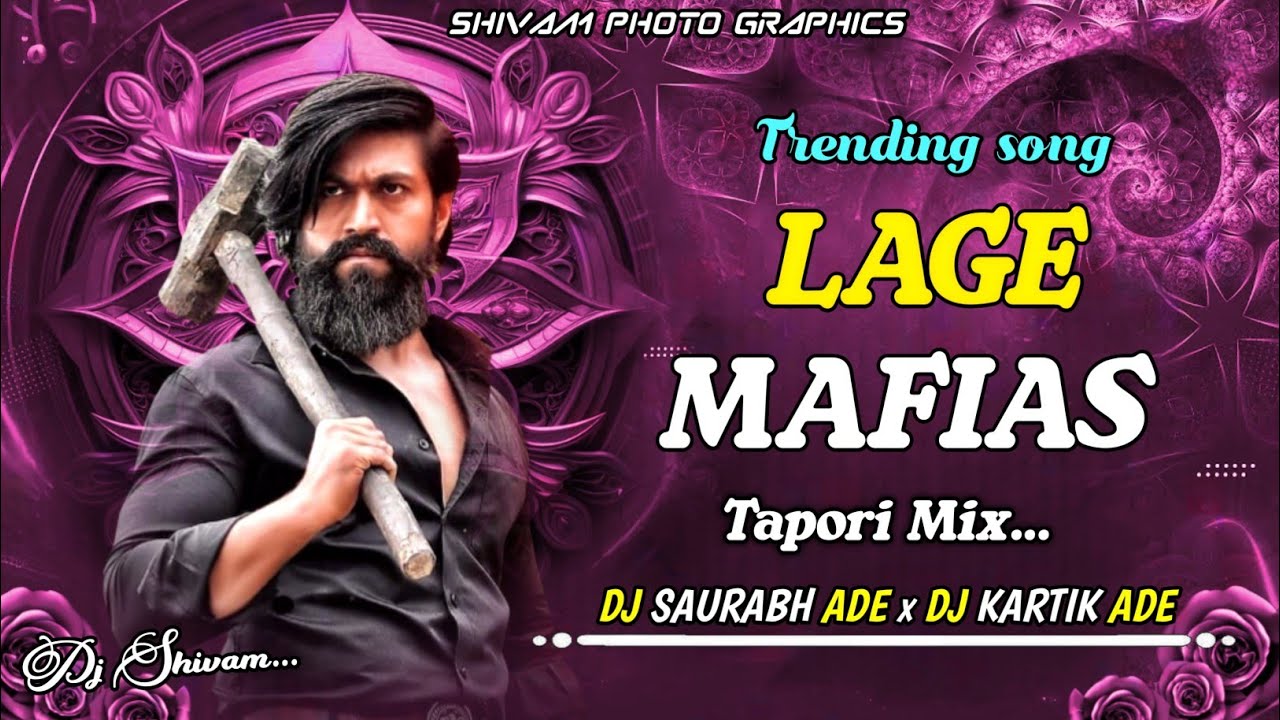 Lage Mafiya (Tapori Mix) Dj  Saurabh Ade & Dj Kartik Ade