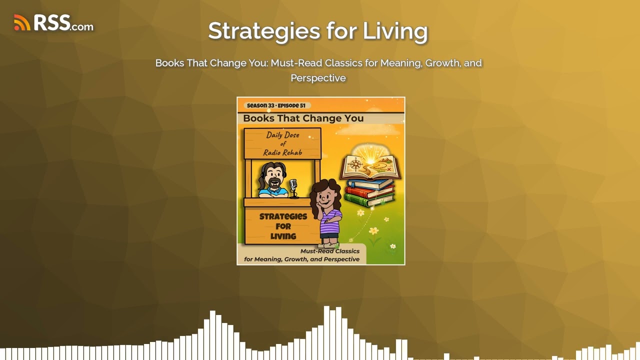 Books That Change You: Must-Read Classics for Meaning, Growth, and Perspective