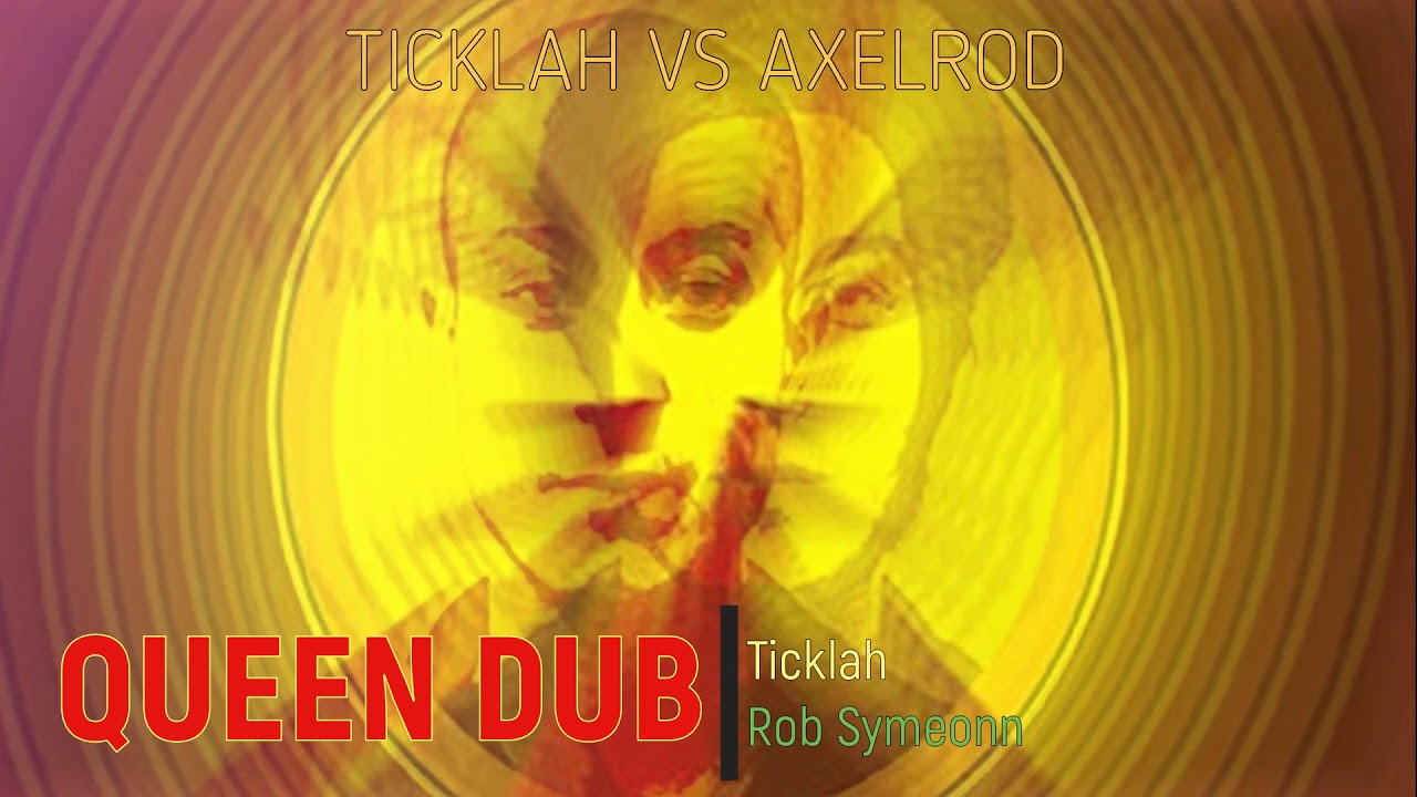 Ticklah feat. Rob Symeonn - Queen Dub (Easy Star Records)