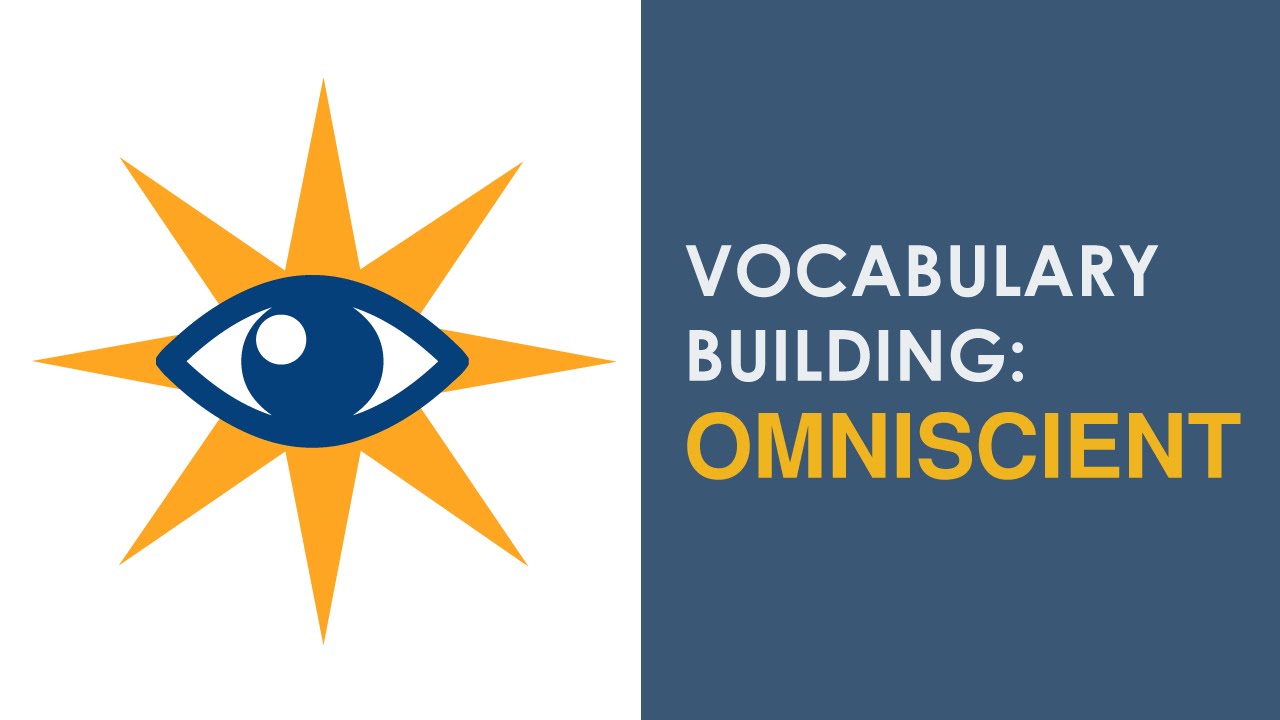 Vocabulary Building: &ldquo;OMNISCIENT&rdquo; - Meaning and Usage