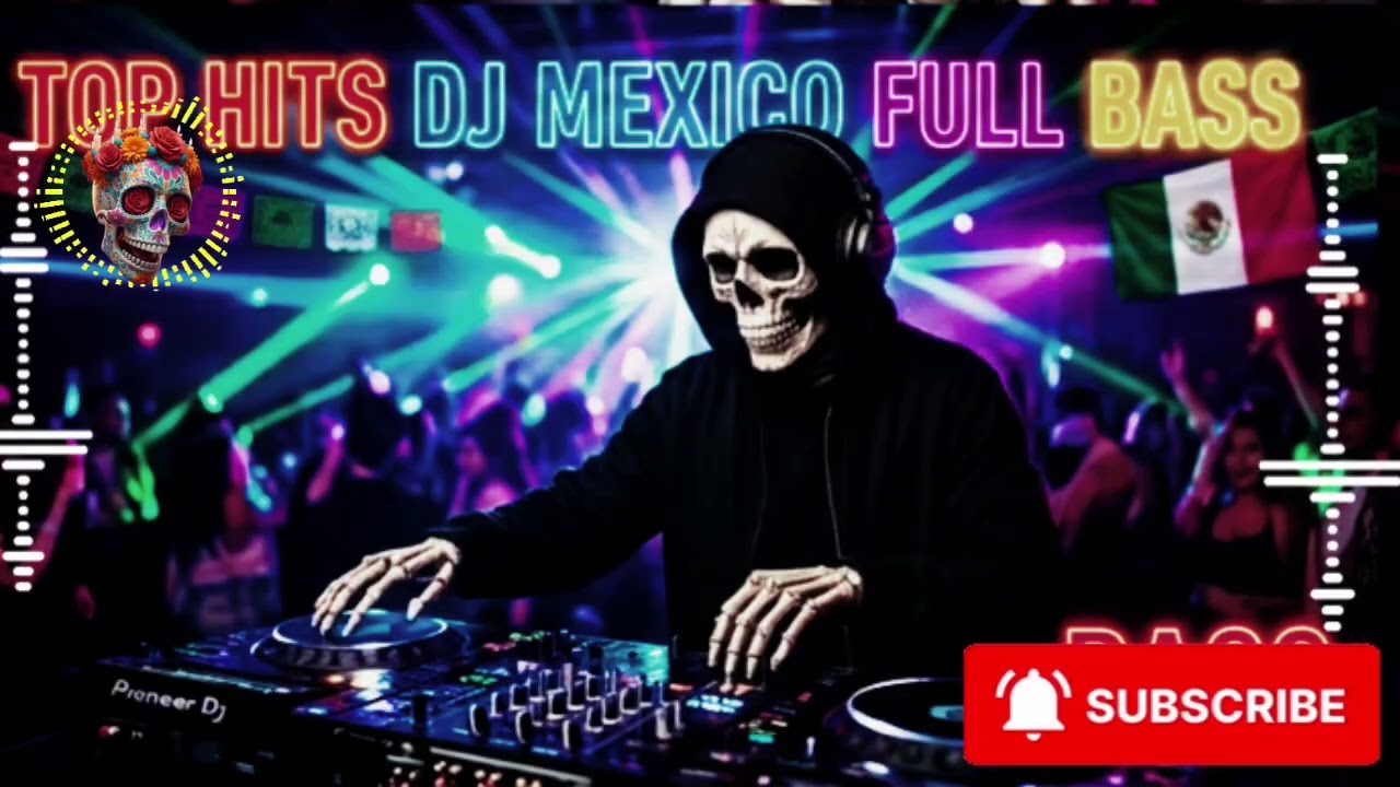 🌺Best Mexican DJ Remix Party 2026 ~ 🔥Fiesta Bass –