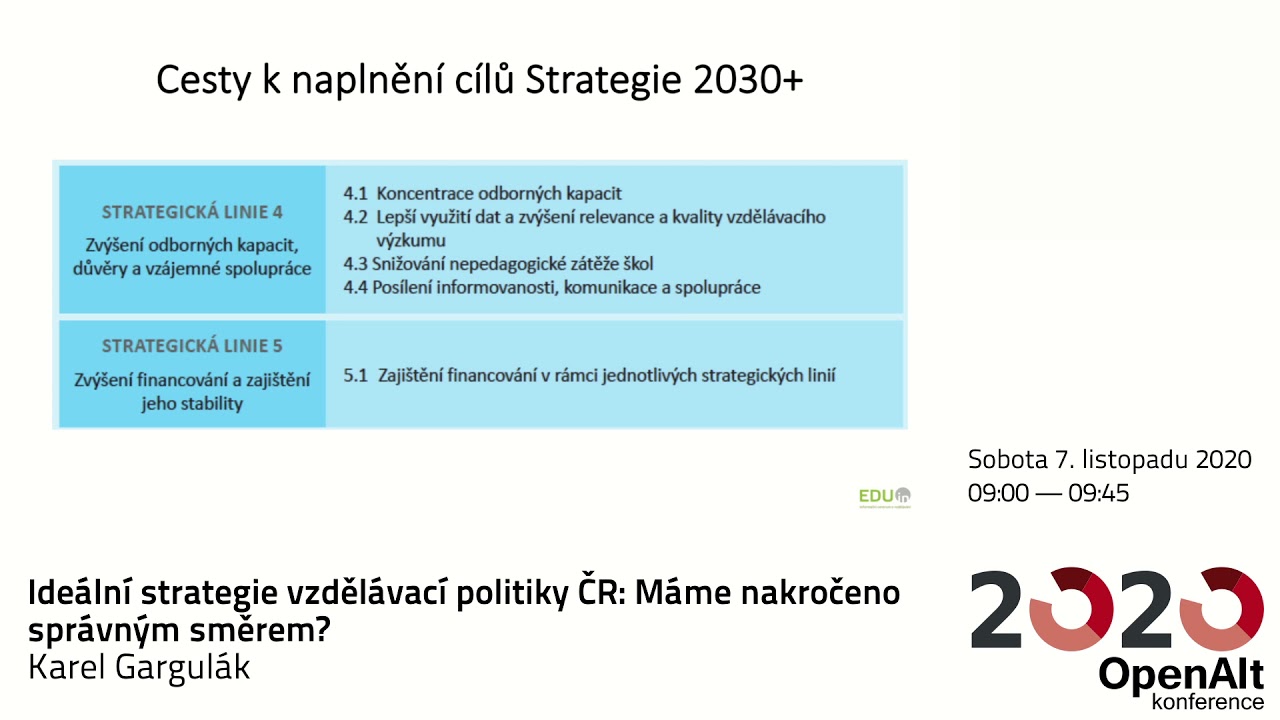 Karel Gargulák: Ideální strategie vzdělávací politiky ČR: Máme nakročeno správným směrem?