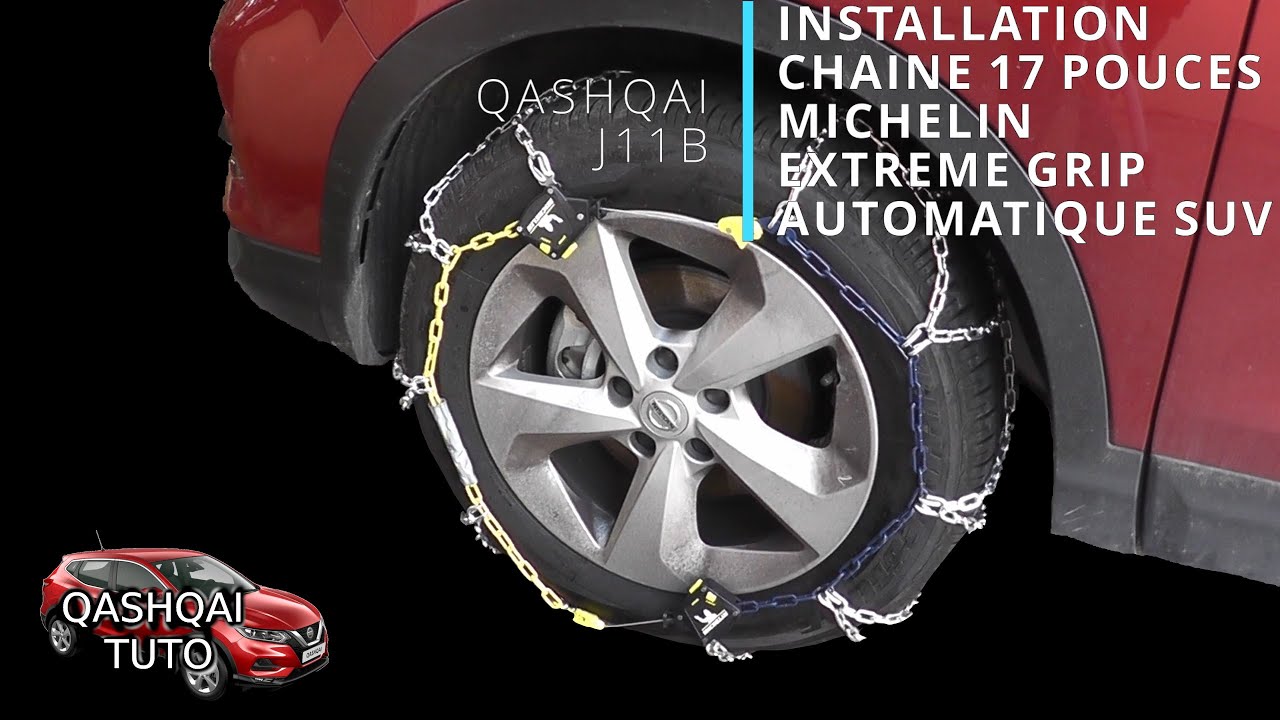 QASHQAI J11B -  Installation chaine michelin extreme grip automatique SUV