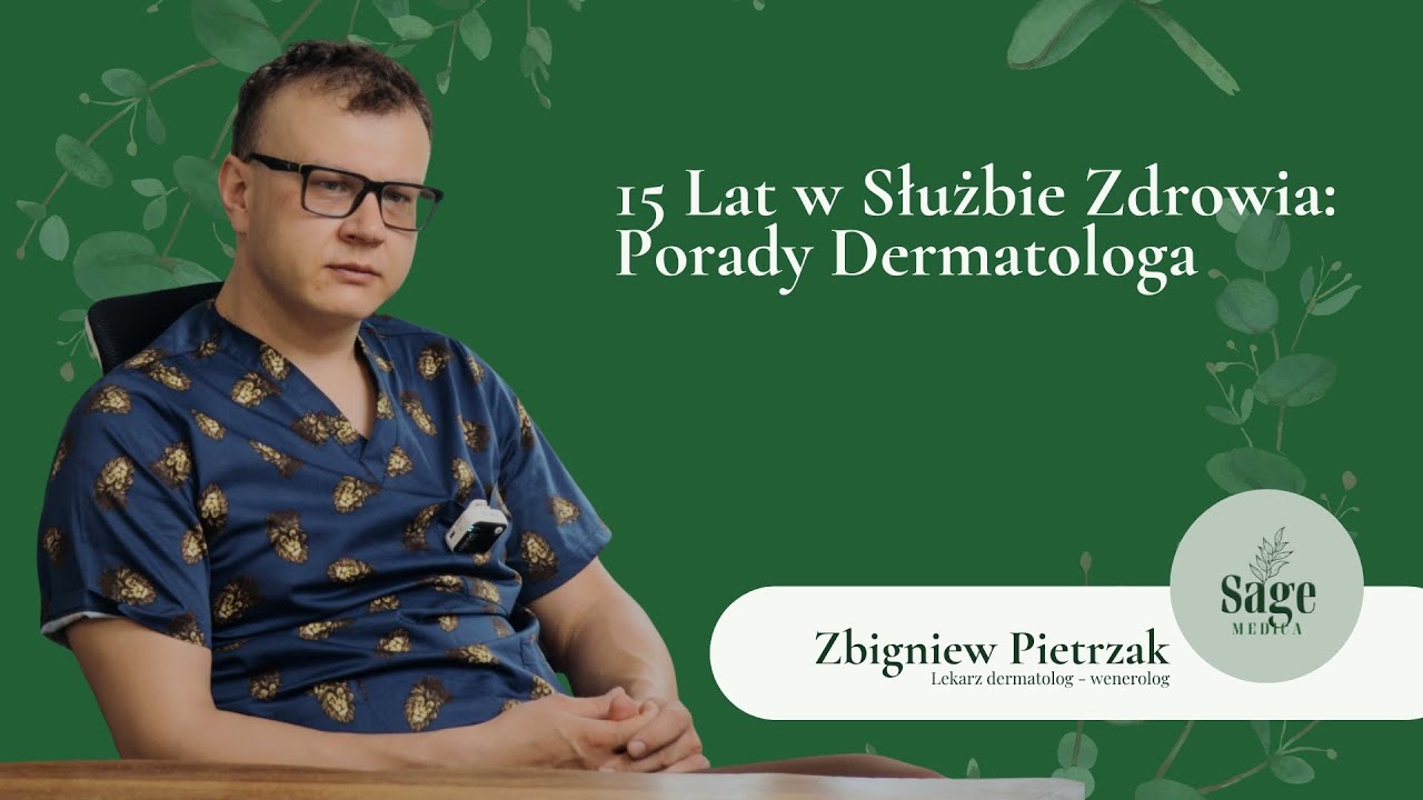 Dr Zbigniew Pietrzak &ndash; Dermatologia i profilaktyka sk&oacute;ry | Sage Medica
