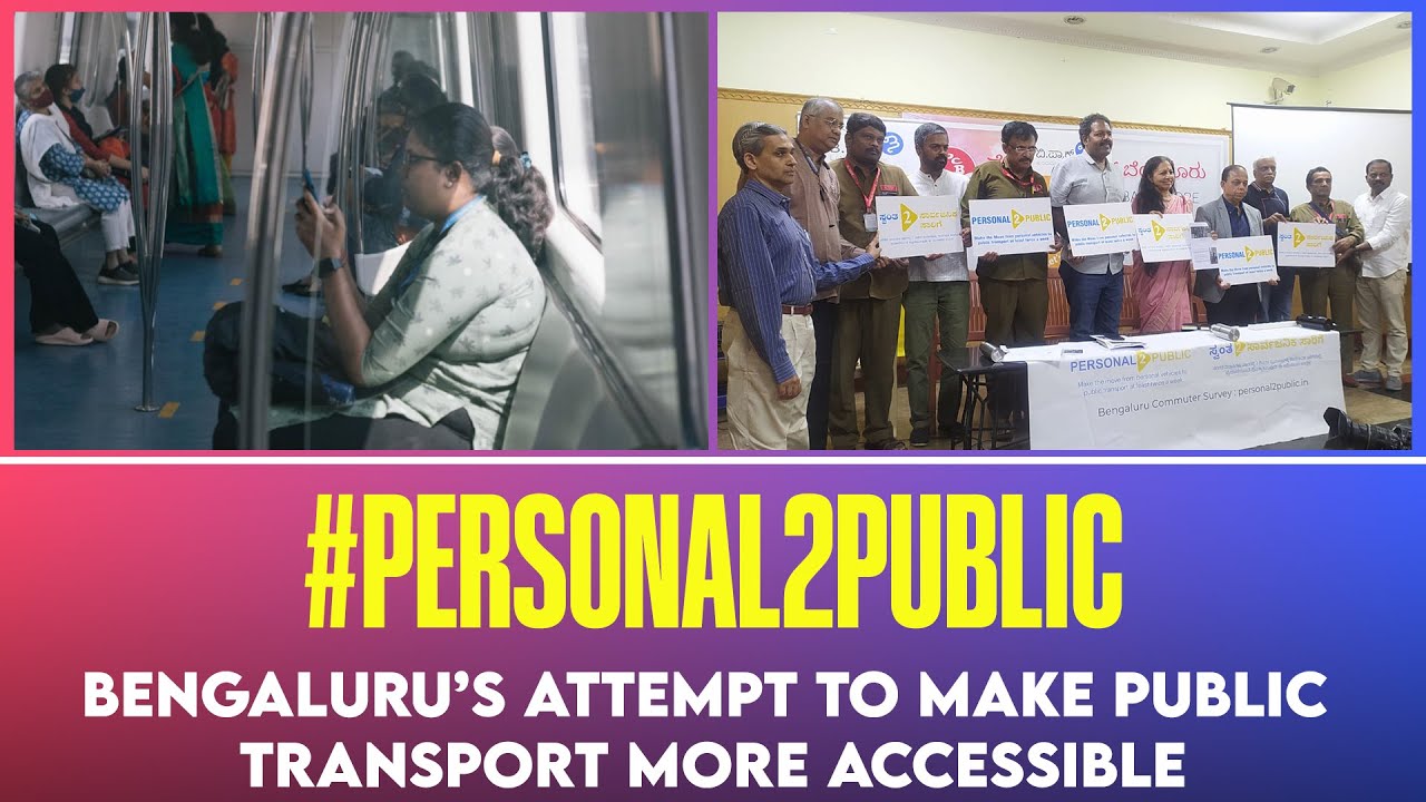 #Personal2Public: Bengaluru&rsquo;s initiative to increase connectivity & make public transport accessible
