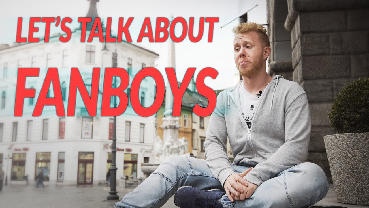 What’s a fanboy? And why you DON’T want to be one.