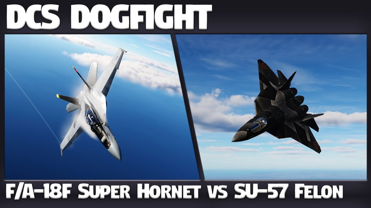 DCS: Dogfight: F/A-18F Super Hornet vs SU-57 Felon