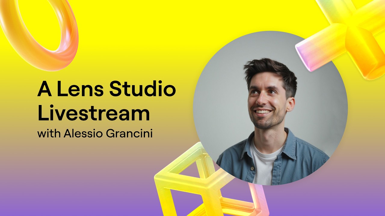 A Lens Studio and Spectacles Livestream with Alessio Grancini | Pt.1