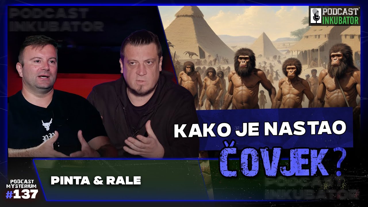 Podcast Mysterium #137 - KAKO JE NASTAO ČOVJEK