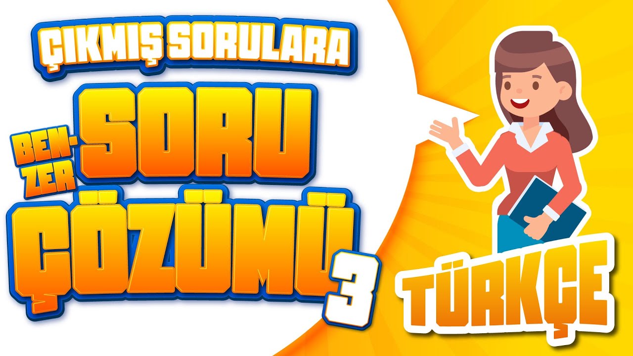 TÜRKÇE SORU ÇÖZÜMÜ - ÇIKMIŞ SORULARA BENZER SORULAR #3