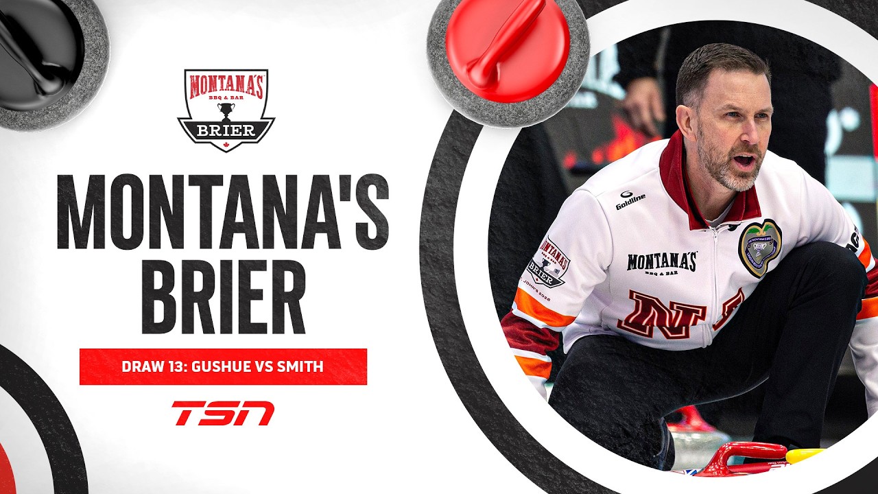 Montana's Brier: Draw 13 - Newfoundland and Labrador (Gushue) vs. Prince Edward Island (Smith)