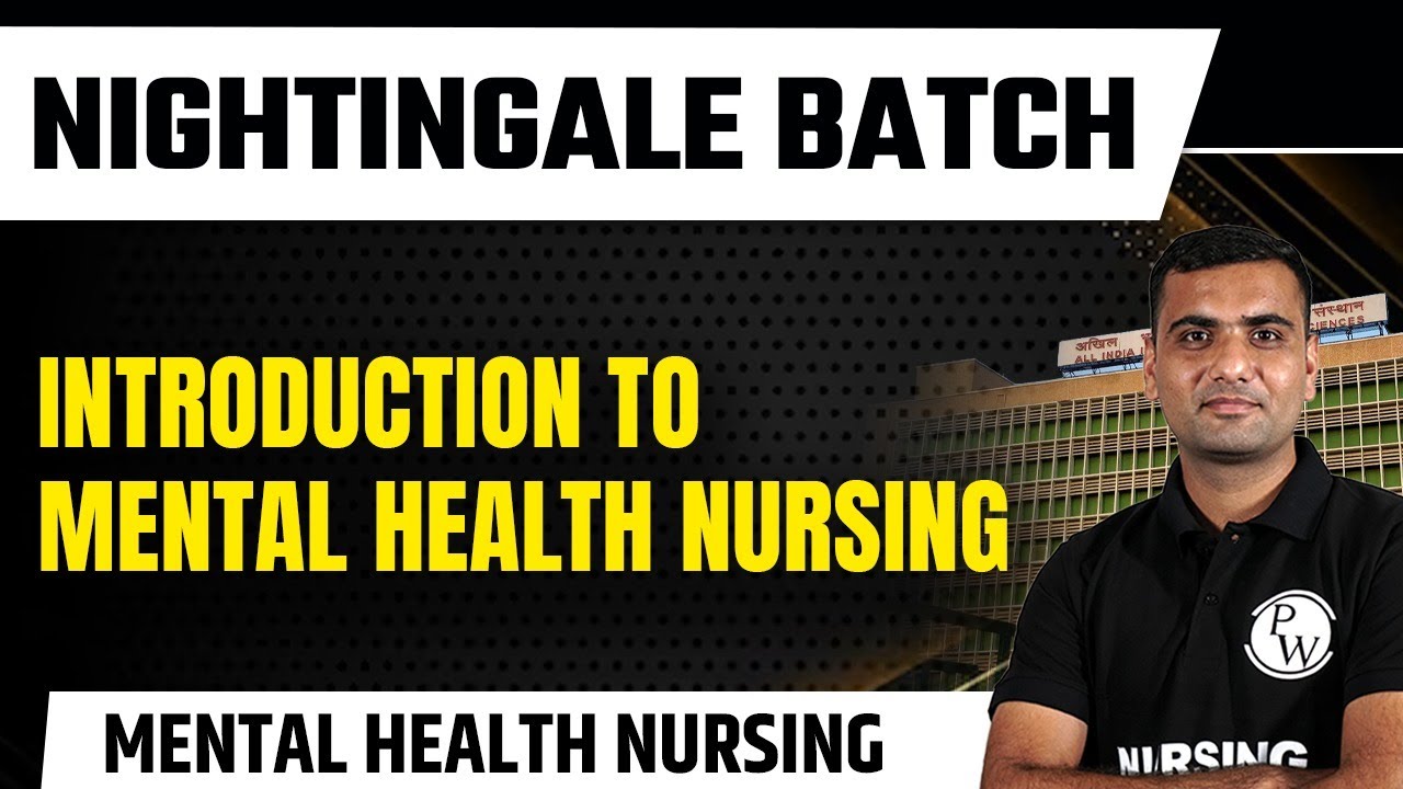 Introduction To Mental Health Nursing | Mental Health Nursing | AIIIMS NORCET | DSSSB Exam
