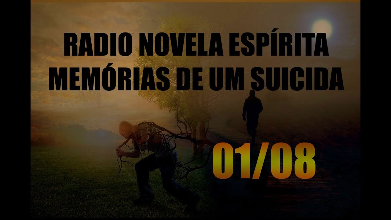 Radio Novela Espírita - Memórias de Um Suicida - 01/08