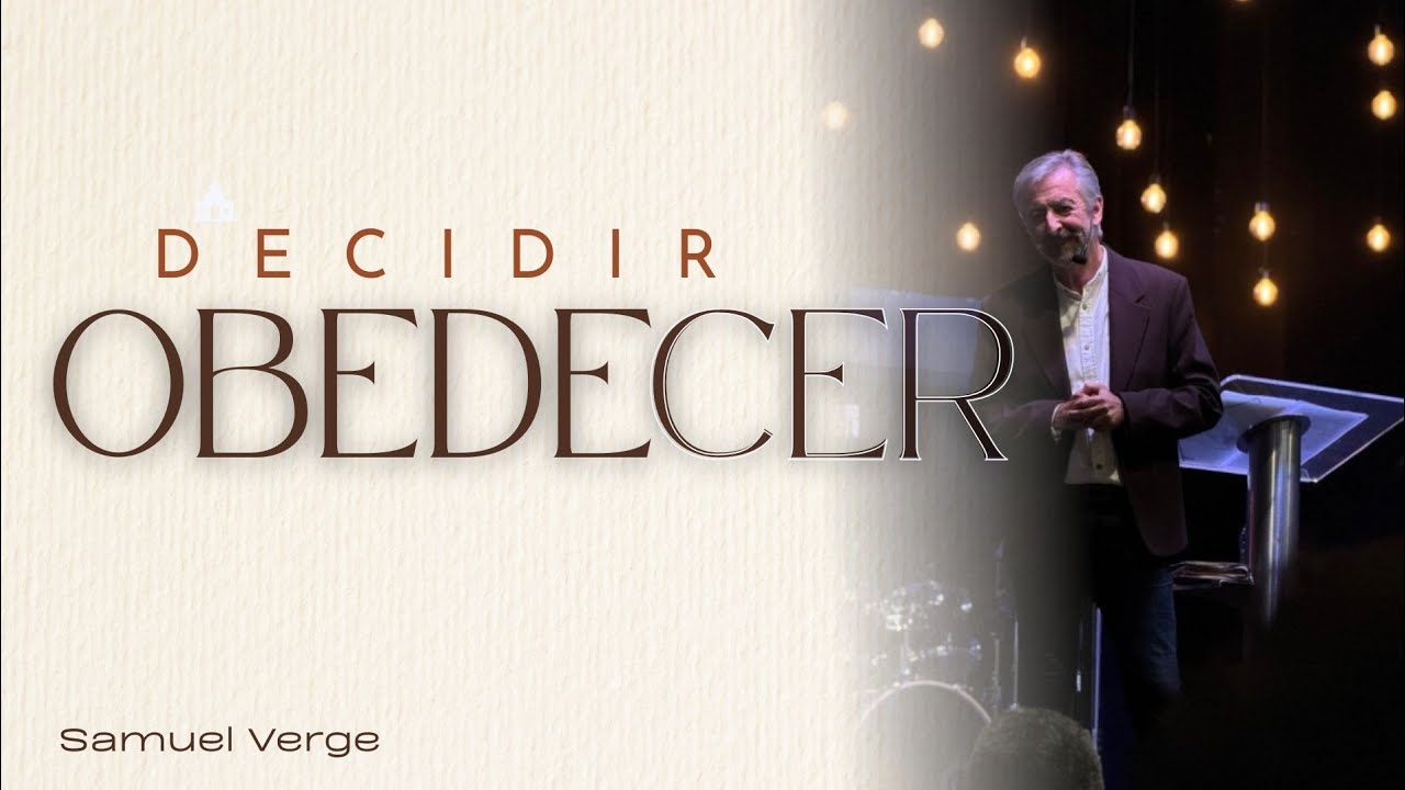 Decidir obedecer | Samuel Verge