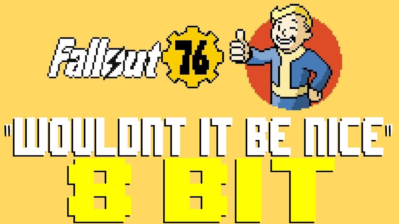 Wouldn't It Be Nice [8 Bit Tribute to The Beach Boys & Fallout 76] - 8 Bit Universe