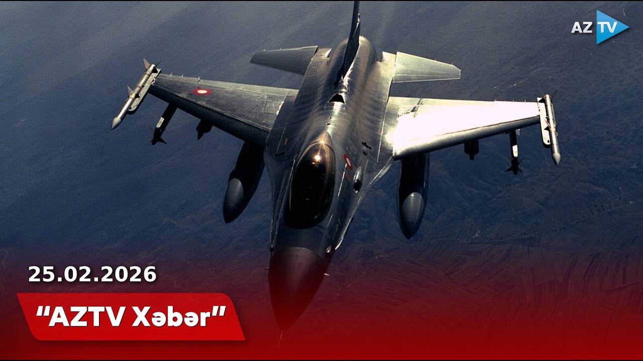 AZTV XƏBƏR (09:00) | 25.02.2026