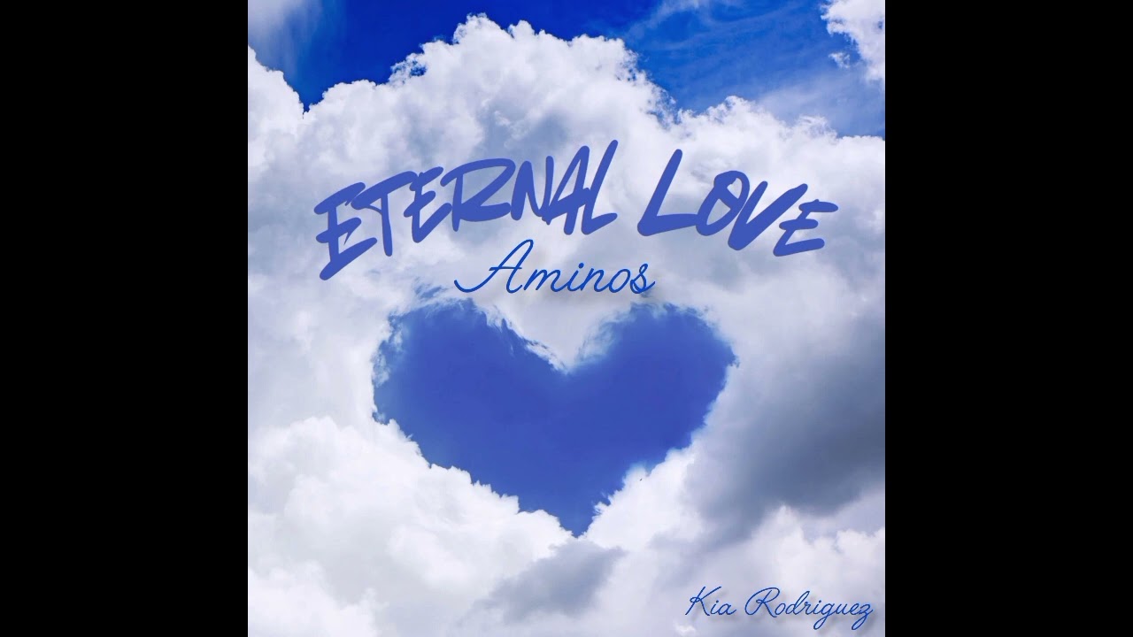 Aminos - Eternal Love ft. Kia Rodriguez ( official audio) 