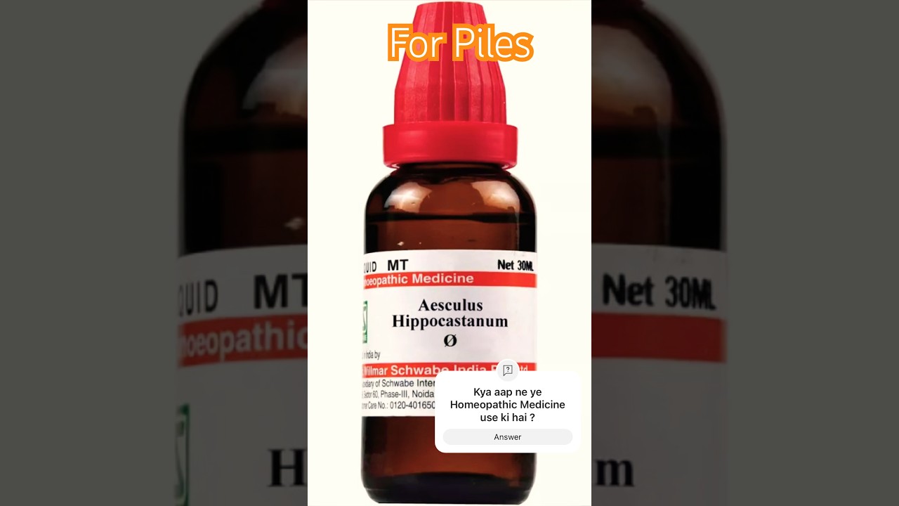 For Piles | Aesculus | Homeopathic Medicine Symptoms and How to Use