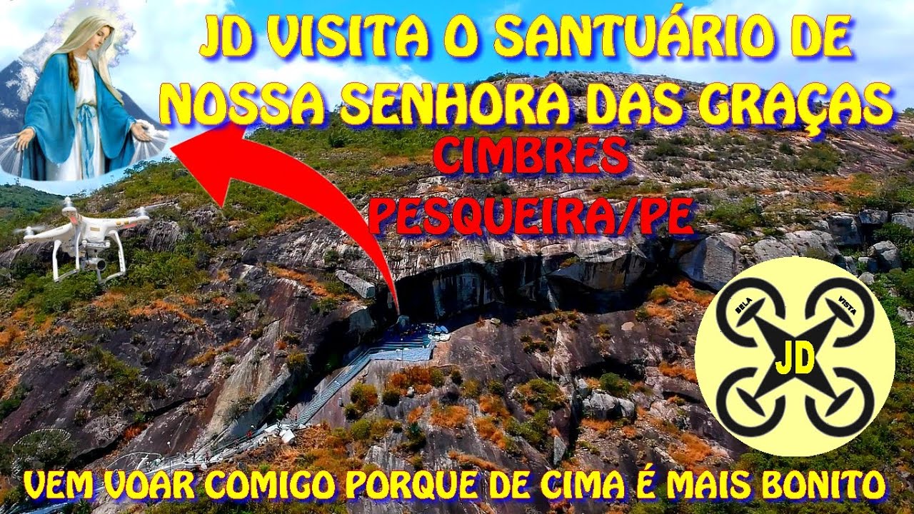 JD VISITA CIMBRES, EM PESQUEIRA. SANTUÁRIO DA SENHORA DAS GRAÇAS.