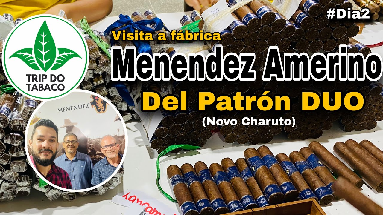 Visita a Menendez Amerino e Novo Charuto Del Patrón DUO | #Dia2 - TRIP DO TABACO 2025