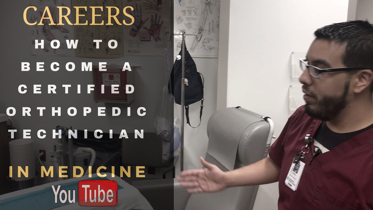 How To Become A Certified Orthopedic Technician
