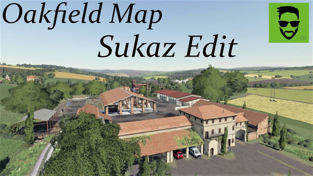 Farming Simulator 19 Presentazione Oakfield Map - Sukaz Edit 