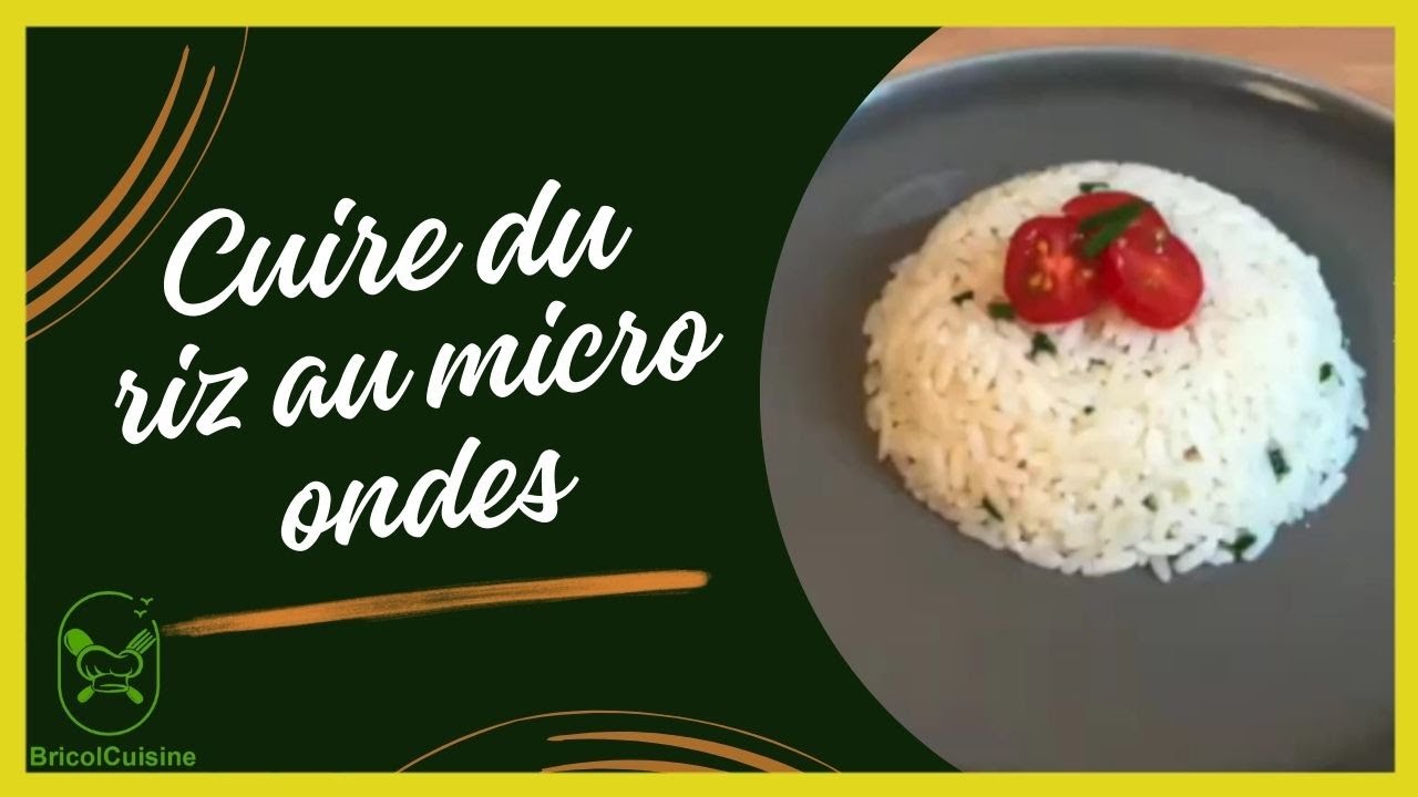Comment cuire du riz au micro ondes