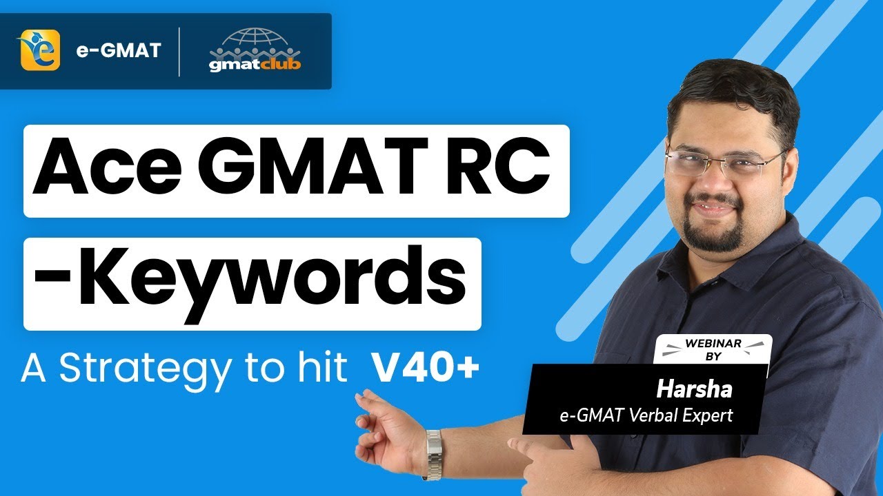 Ace GMAT Reading Comprehension | Keywords | Strategy to hit V40+ in GMAT Verbal