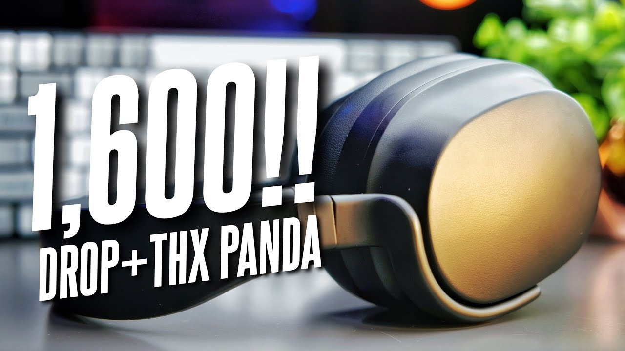 The Budget Friendlier Audiophile Headphones! Drop + THX Panda!
