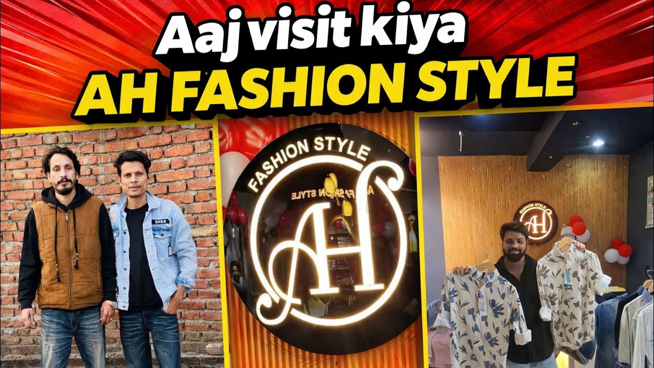 AH Fashion Style Joya Mein Open Hua Stylish Clothing Store AH Fashion StyleTour #viral #dailyvlog 