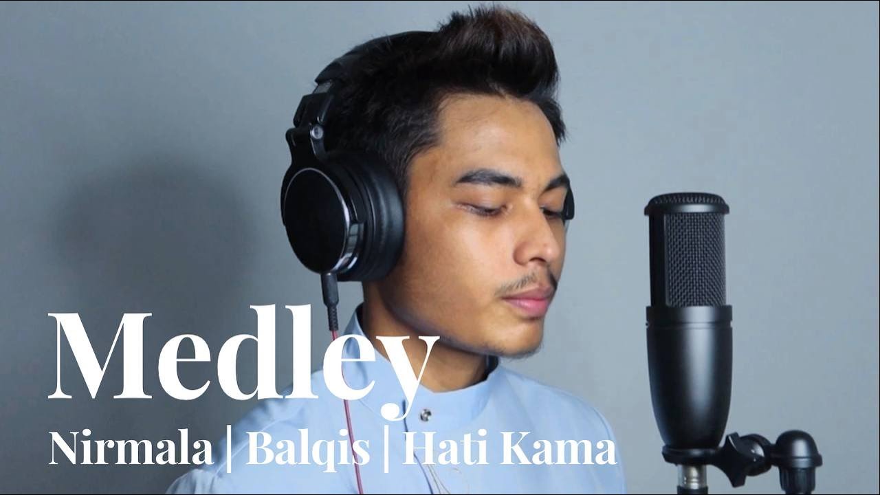 Medley Nirmala, Balqis, Hati Kama